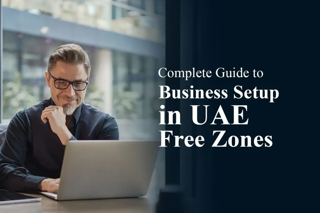 Business Setup In Uae Free Zones