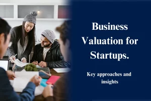 Business Valuation for Startups