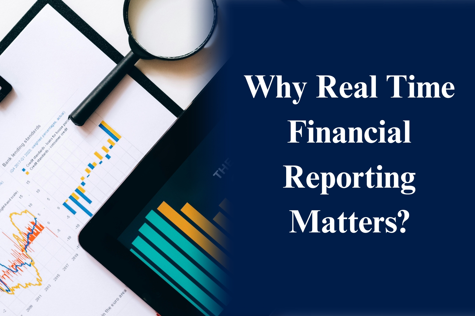 Stay Ahead with the Importance of Real Time Financial Reporting