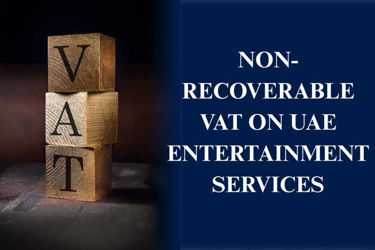 Non-Recoverable Tax on Entertainment Services in the UAE
