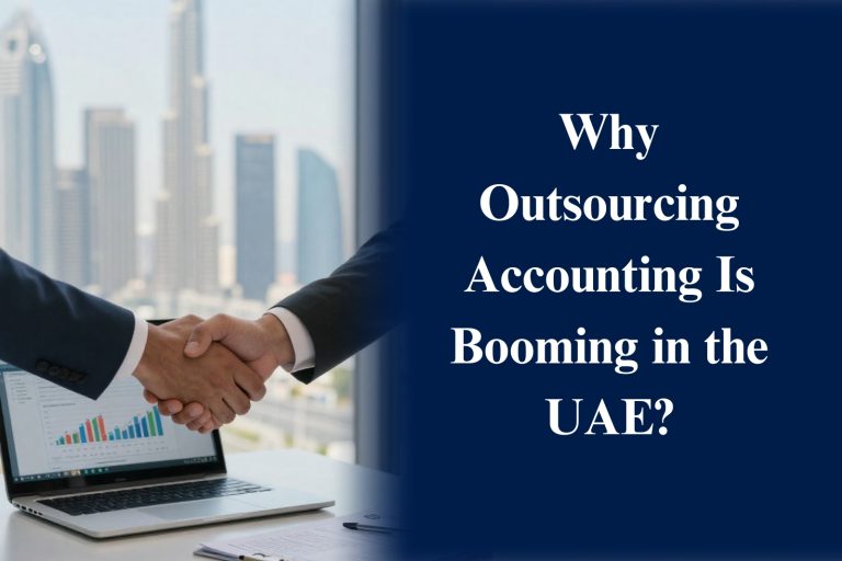 Why Outsourcing Accounting Is Booming in the UAE?