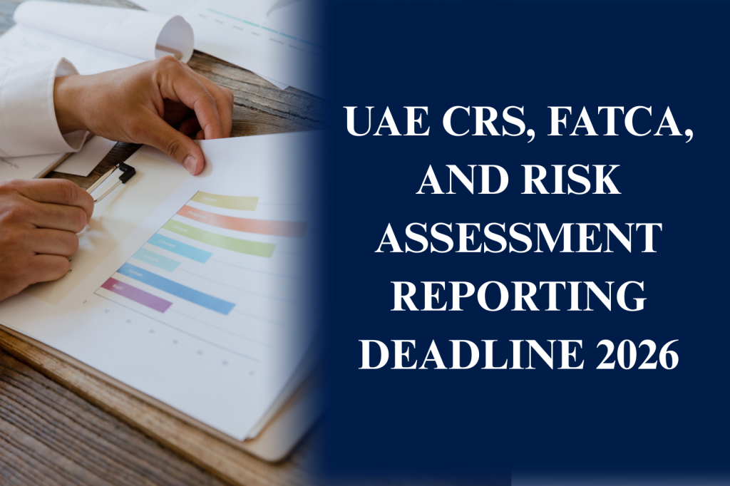 UAE CRS FATCA Reporting Deadline 2026