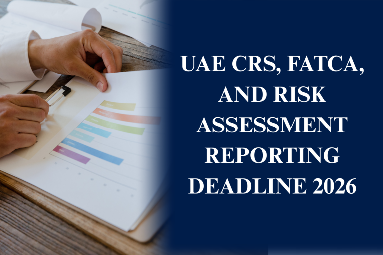 UAE CRS FATCA Reporting Deadline 2026