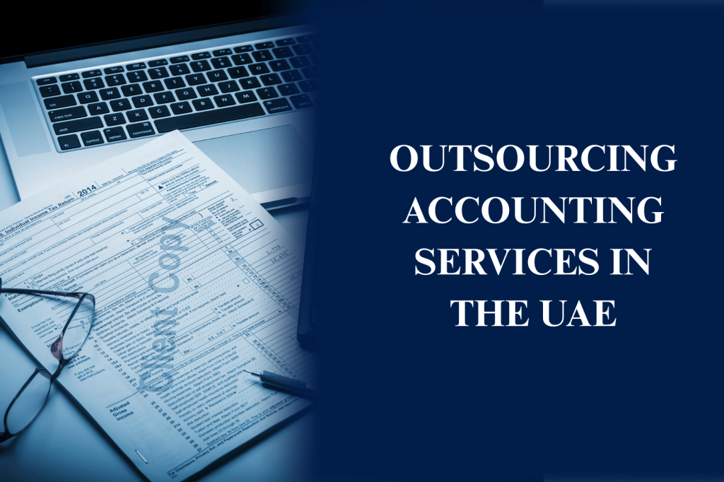 Outsourced accounting services in UAE for businesses and SMEs